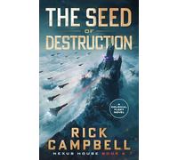The Seed of Destruction: A Colonial Fleet Novel: 6 (Nexus House)