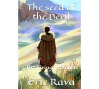 The seed of the Devil: The Living Presence