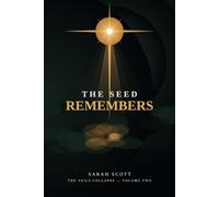 The Seed Remembers: The Veil's Collapse: Volume Two