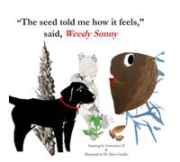 "The seed told me how it feels," said, Weedy Sonny.: Learning by Association II