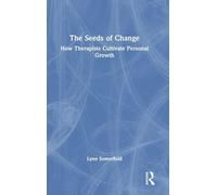 The Seeds of Change: How Therapists Cultivate Personal Growth