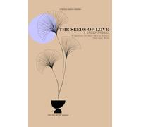 THE SEEDS OF LOVE: a Guided Journal - 99 Questions for Every Child to Explore Their Inner World