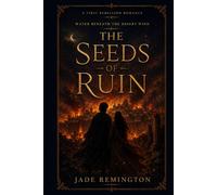 The Seeds of Ruin: Water Beneath the Desert Wind