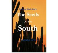 The Seeds of the South by Myesha Bryan