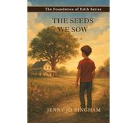 The Seeds We Sow: Volume 4