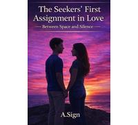 The Seekers’ First Assignment in Love: Between Space and Silence