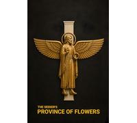 THE SEEKER'S PROVINCE OF FLOWERS: 1