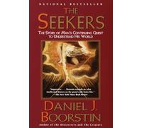 The Seekers: The Story of Man's Continuing Quest to Understand His World Knowledge Trilogy (3) (Knowledge Series)