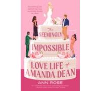 The Seemingly Impossible Love Life Of Amanda Dean (ebook)