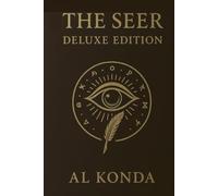 The Seer - Deluxe Edition: A Mythic Prophecy in 36 Cantos (THE MYTHICAL SCROLS)
