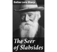 The Seer Of Slabsides (ebook)