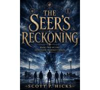 The Seer's Reckoning: A YA Fantasy Thriller: 2 (The Shattered Prophecy)