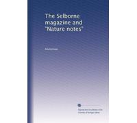 The Selborne magazine and "Nature notes": Volume 3