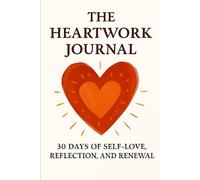 The Self-Acceptance Journal: 30 Days of Self-Love, Reflection, and Renewal: Workbook for Personal Growth