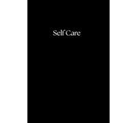 The Self Care Journal (Black): Affordable Daily Wellness Planner with Gratitude, Mood Tracker, Affirmations & Thought Pages | Water Tracker, Meals & Exercise