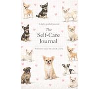 The Self Care Journal: five minutes a day for calm and clarity