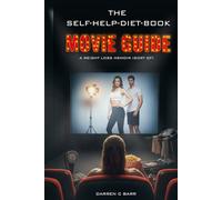 The Self-Help-Diet-Book Movie Guide: A Weight Loss Memoir
