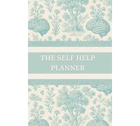 The Self Help Planner - 6-Month Undated A5 Daily Planner for Women | Goal Setting, Habits, Productivity & Mental Wellne