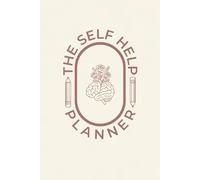 The Self Help Planner - 6-Month Undated A5 Daily Planner for Women | Goal Setting, Habits, Productivity & Mental Wellness