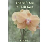 The Self I See In Their Eyes