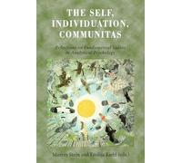 The Self, Individuation, Communitas: Reflections on Fundamental Values in Analytical Psychology