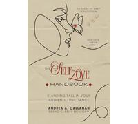 The Self-Love Handbook: Standing Tall In Your Authentic Brilliance (The 10 Faces of She™ Collection)