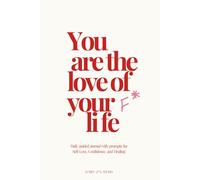 The Self-Love Journal: 30 Days of Self-Care Prompts: Morning and Evening Reflections to Build Gratitude, Confidence, and Inner Growth