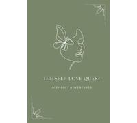 The Self-Love Quest: Alphabet Adventures