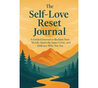 The Self-Love Reset Journal