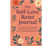 The Self-Love Reset Journal