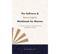 The Self-Love & Sovereignty Workbook for Women: A 12-W ompanion to Rise Above the Line for Midlife and Beyond (Rise Above the Line Series)