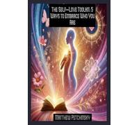 The Self-Love Toolkit: 5 Ways to Embrace Who You Are (Apophis Love)
