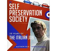 The Self Preservation Society: 50 Years of The Italian Job