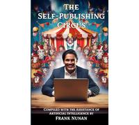 The Self-Publishing Circus (Frank's AI Books)