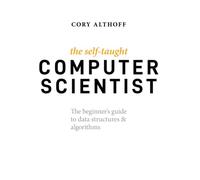 El informático autodidacta – Guía para principiantes de estructuras de datos y algoritmos – Wiley-VCH