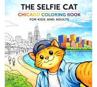The Selfie Cat: Chicago Coloring Book for Kids and Adults