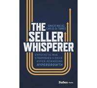 The Seller Whisperer: Empathetic M&A Strategies to Drive Hyper-Rewarding Hypergrowth