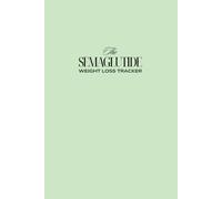 The Semaglutide Weight Loss Tracker: Guided GLP-1 Weight Loss Journal & Habit Tracker for Your Weight Loss Journey