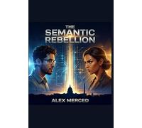 The Semantic Rebellion: The Amazing Journey of Data Engineer