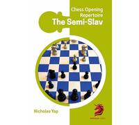 The Semi-Slav: Chess Opening Repertoire