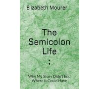 The Semicolon Life: Why My Story Didn't End Where It Could Have