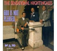 The Sensational Nightingales - God Is Not Pleased