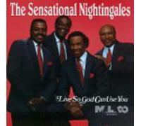 The Sensational Nightingales - Live So God Can Use You