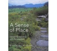 The Sense of Place: Designing Gardens with Atmosphere