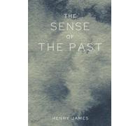 The Sense of the Past: Original Classics and Annotated