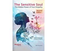 The Sensitive Sou: The Hidden Power of Your Empathy (Wisdom Manuals Workbooks)