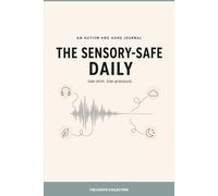 The Sensory-Safe Daily: A Quiet Journal for Autistic & ADHD Adults