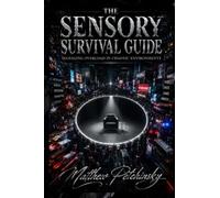 The Sensory Survival Guide: Managing Overload in Chaotic Environments