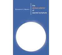 The Sensus Plenior of Sacred Scripture