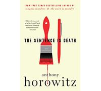 The Sentence Is Death: A Novel: 2 (Detective Daniel Hawthorne)